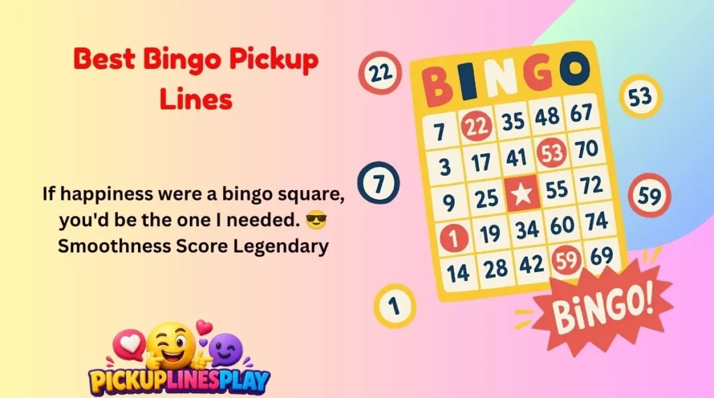 Best Bingo Pickup Lines