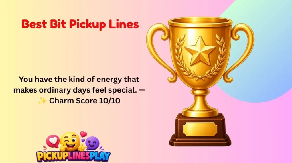 Best Bit Pickup Lines