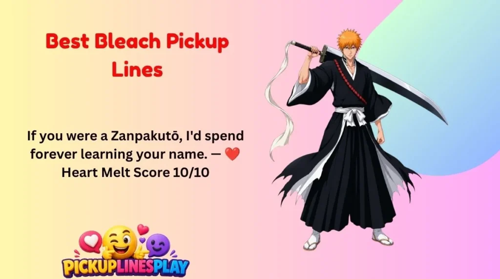 Best Bleach Pickup Lines