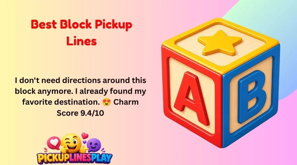 Best Block Pickup Lines