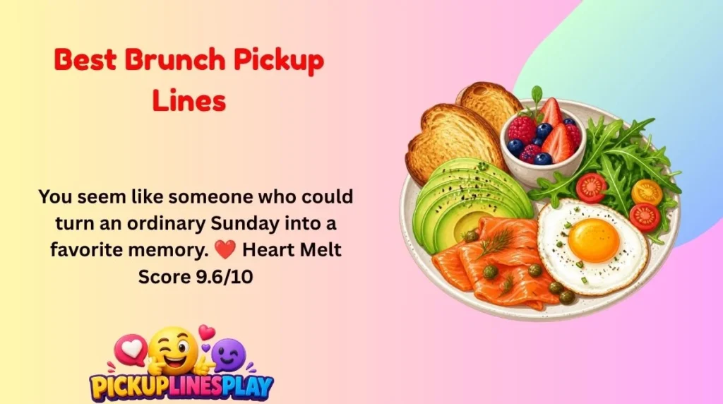 Best Brunch Pickup Lines