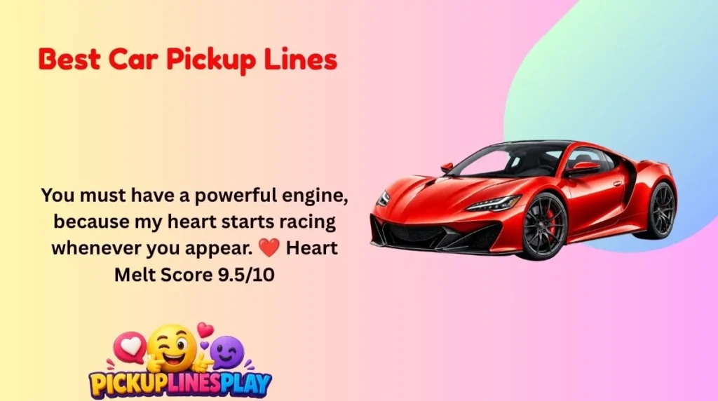 Best Car Pickup Lines