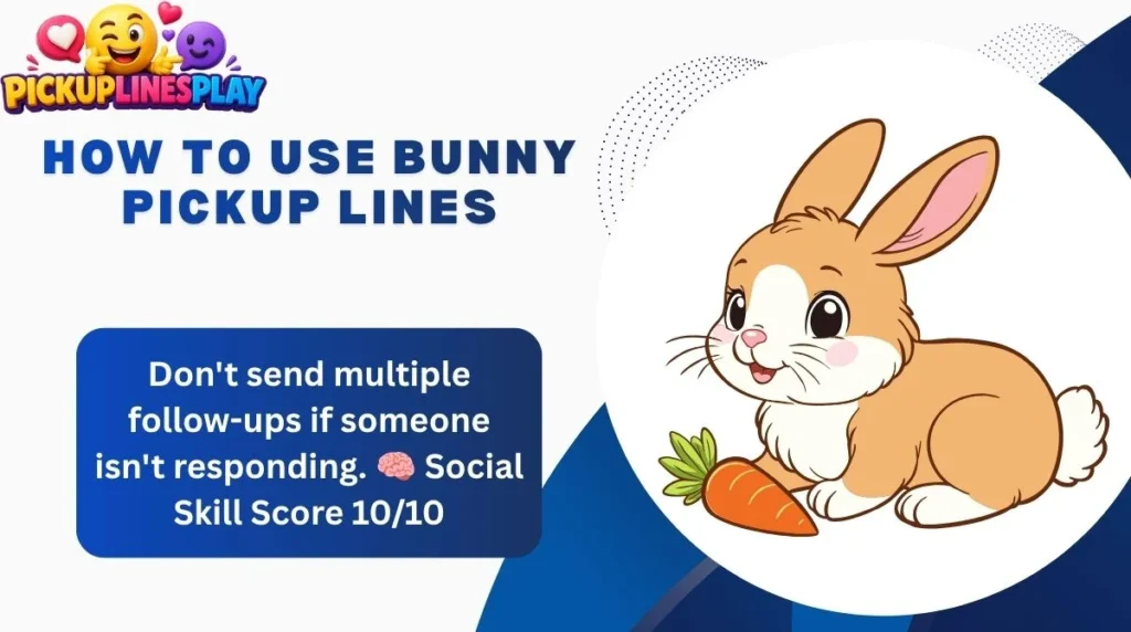 How To Use Bunny Pickup Lines