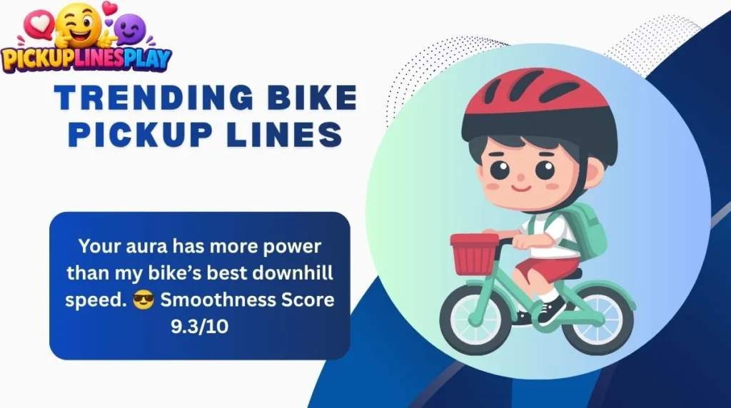 Trending Bike Pickup Lines