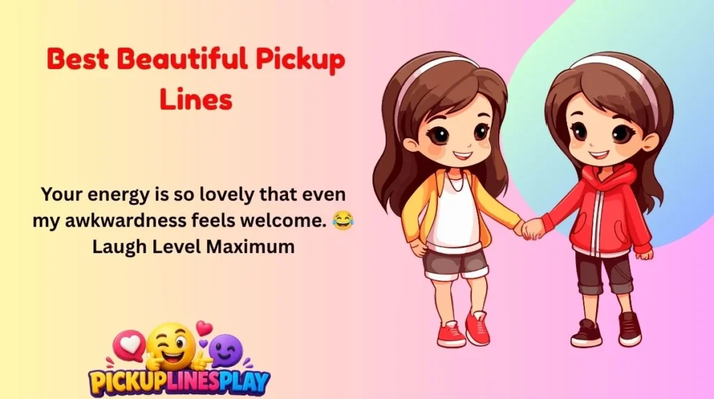 Best Beautiful Pickup Lines