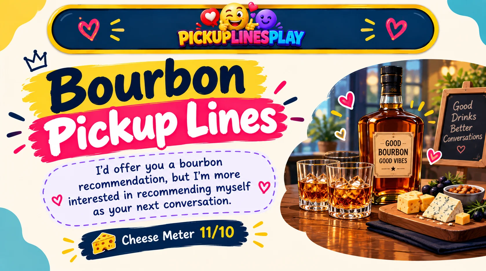 Bourbon Pickup Lines