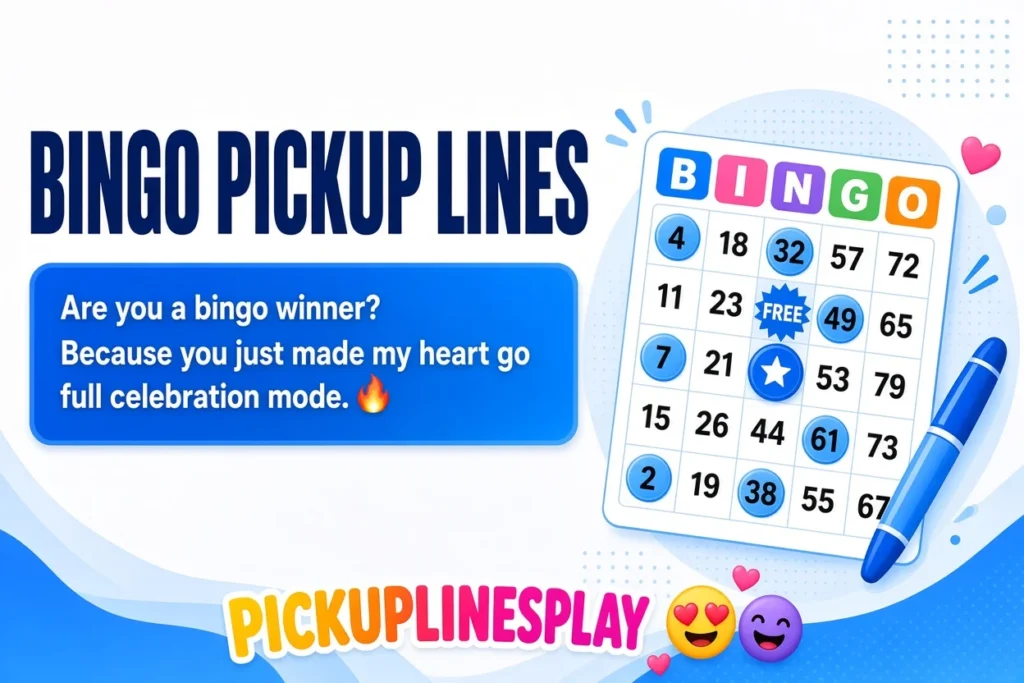 Bingo Pickup Lines